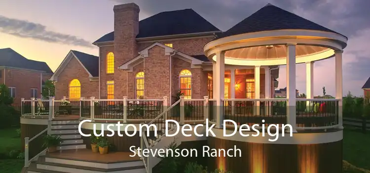 Custom Deck Design Stevenson Ranch