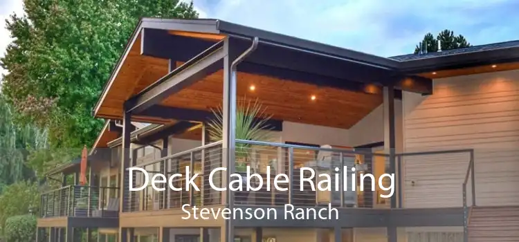 Deck Cable Railing Stevenson Ranch