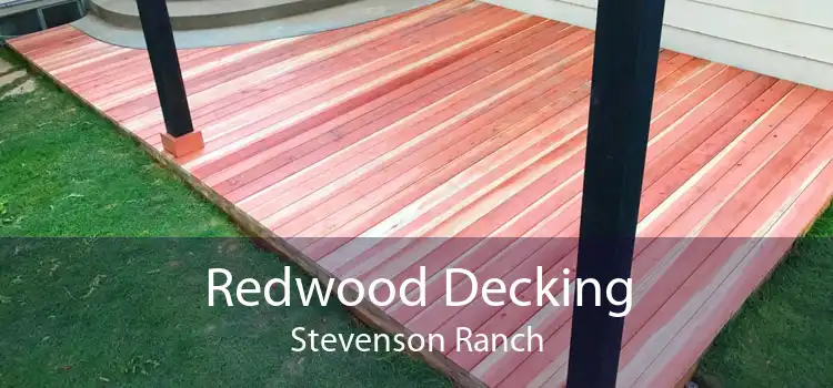 Redwood Decking Stevenson Ranch